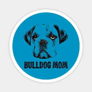 Bulldog Mom - Bulldog Dog Mom Magnet